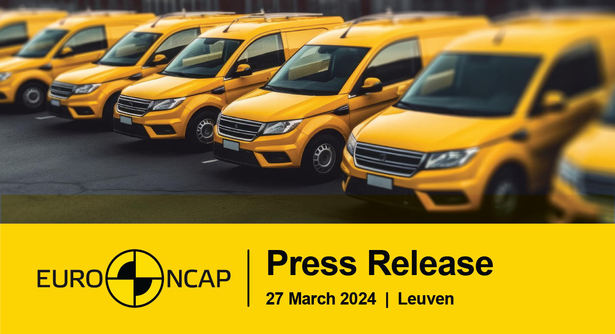 Euro NCAP Commercial Van Results - Press Release 27 March 2024